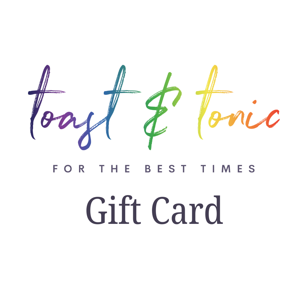 Toast & Tonic Gift Card